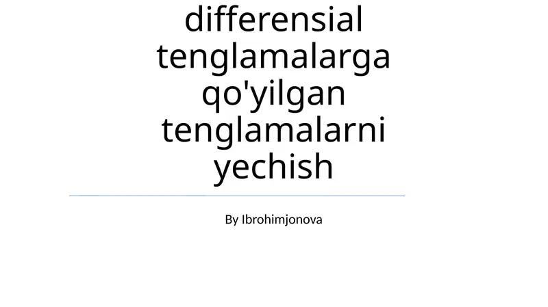 Mathcadda differensial tenglamalarga qo'yilgan tenglamalarni yechish