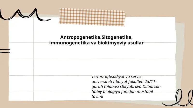 Antropogenetika.Sitogenetika, immunogenetika va biokimyoviy usullar