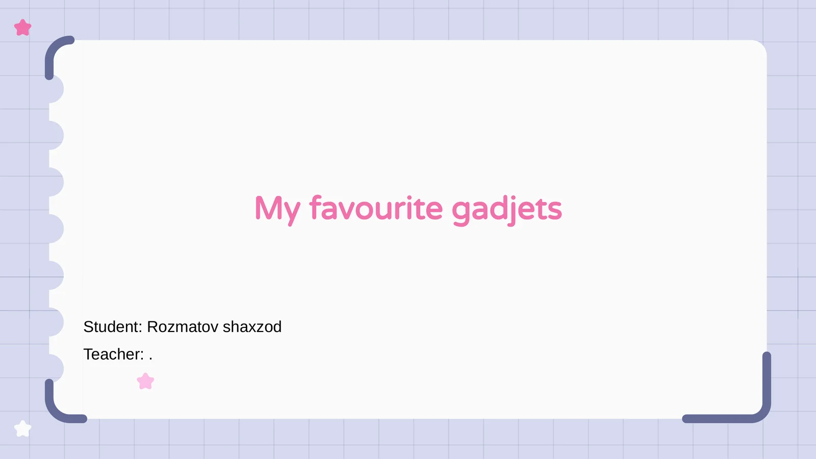 My favourite gadjets