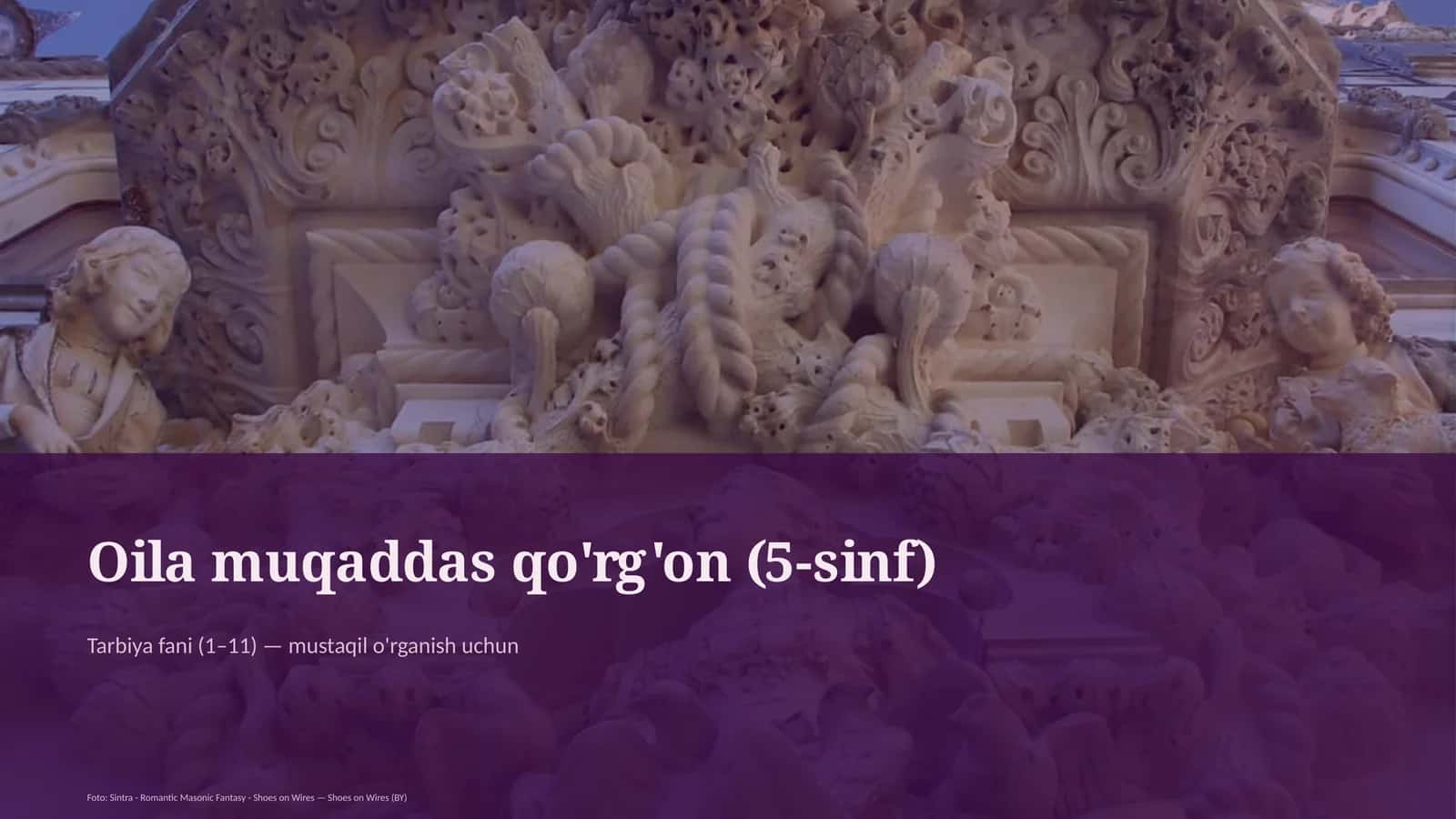 Oila muqaddas qo'rg'on (5-sinf)
