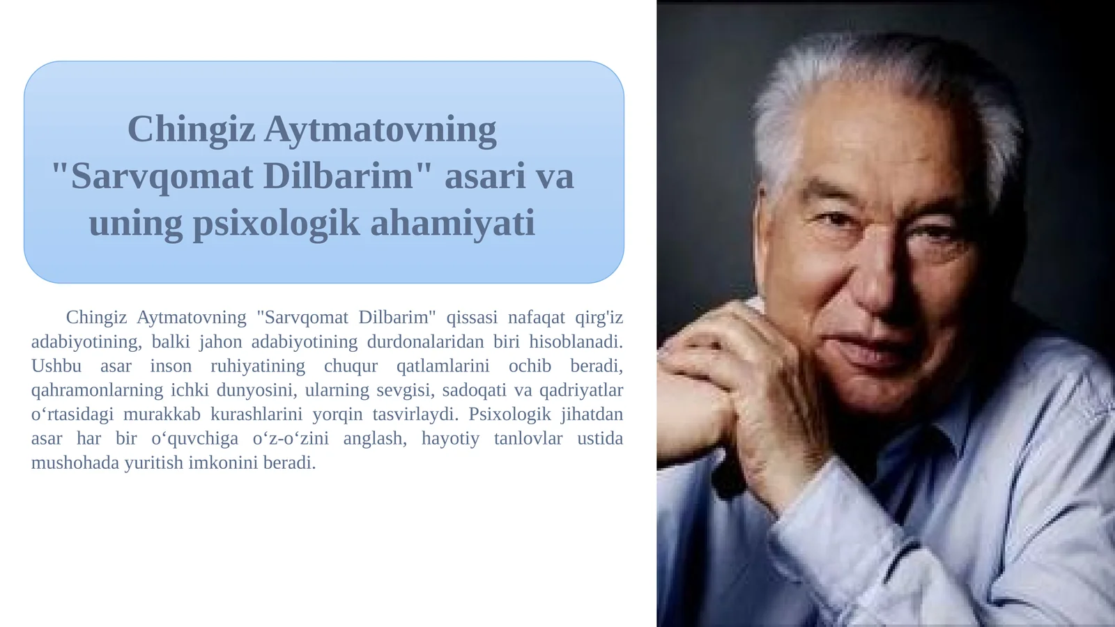 Chingiz Aytmatovning "Sarvqomat Dilbarim" asari va uning psixologik ahamiyati