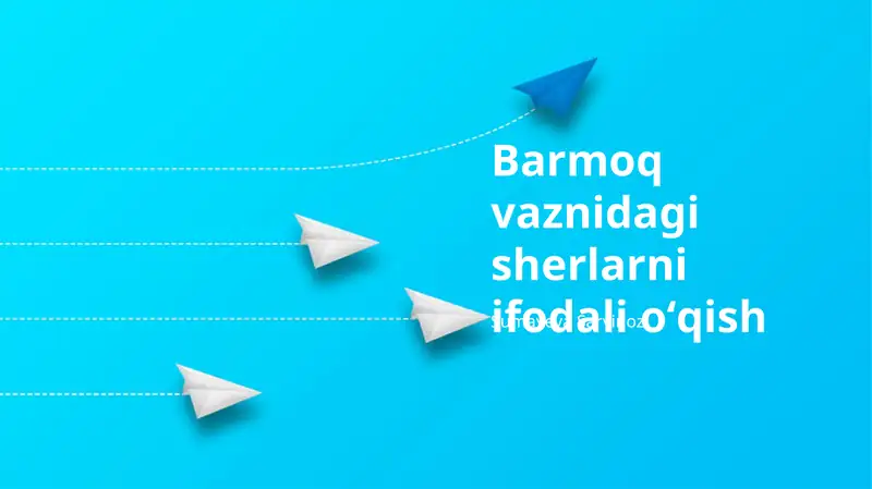 Barmoq vaznidagi sherlarni ifodali oʻqish