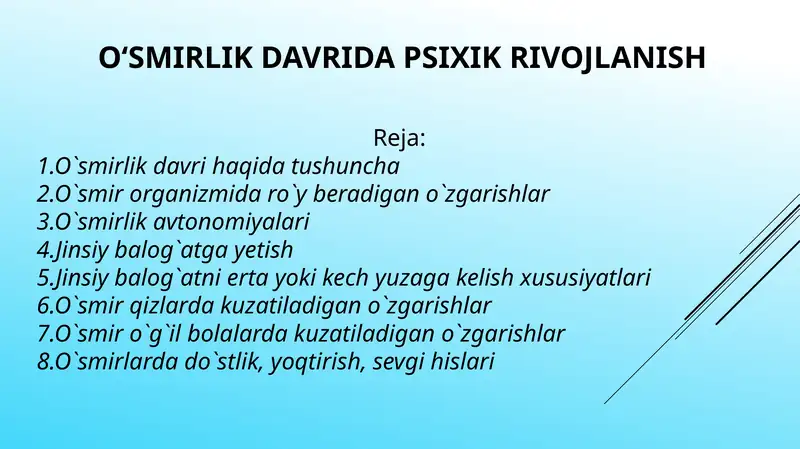 OʻSMIRLIKDAVRIDA PSIXIK RIVOJLANISH