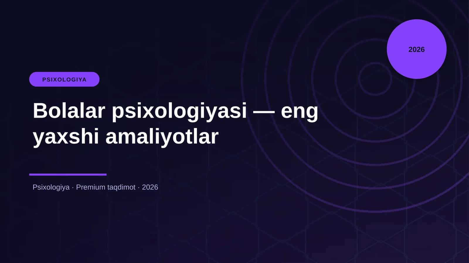 Bolalar psixologiyasi — eng yaxshi amaliyotlar