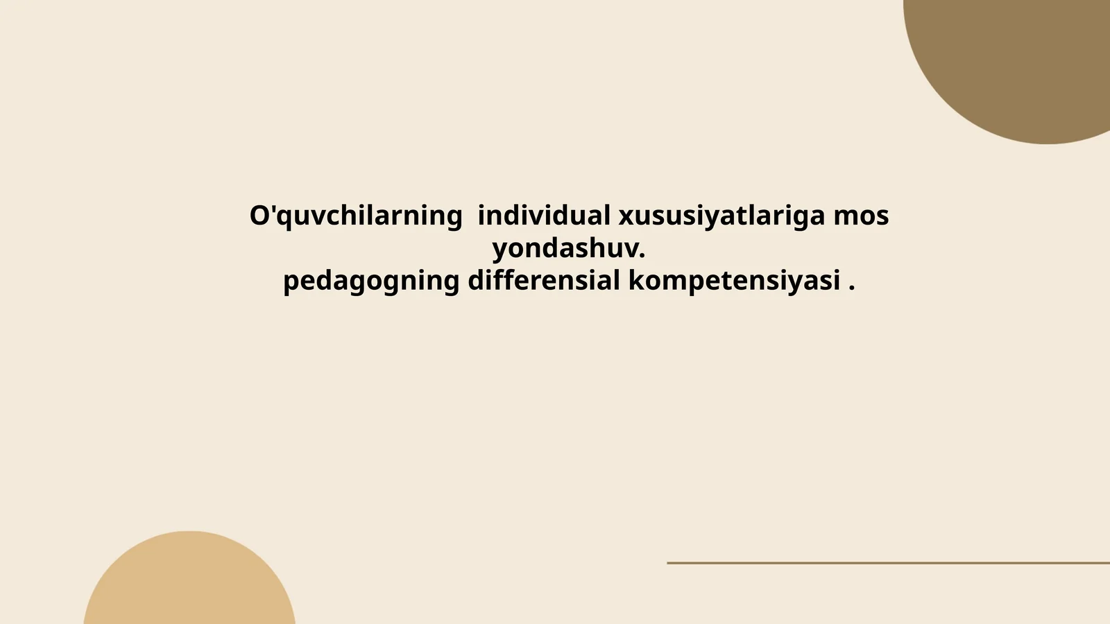 O'quvchilarning individual xususiyatlariga mos yondashuv: pedagogning differensial kompetensiyasi