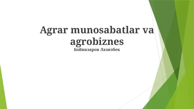 Agrar munosabatlar va agrobiznes