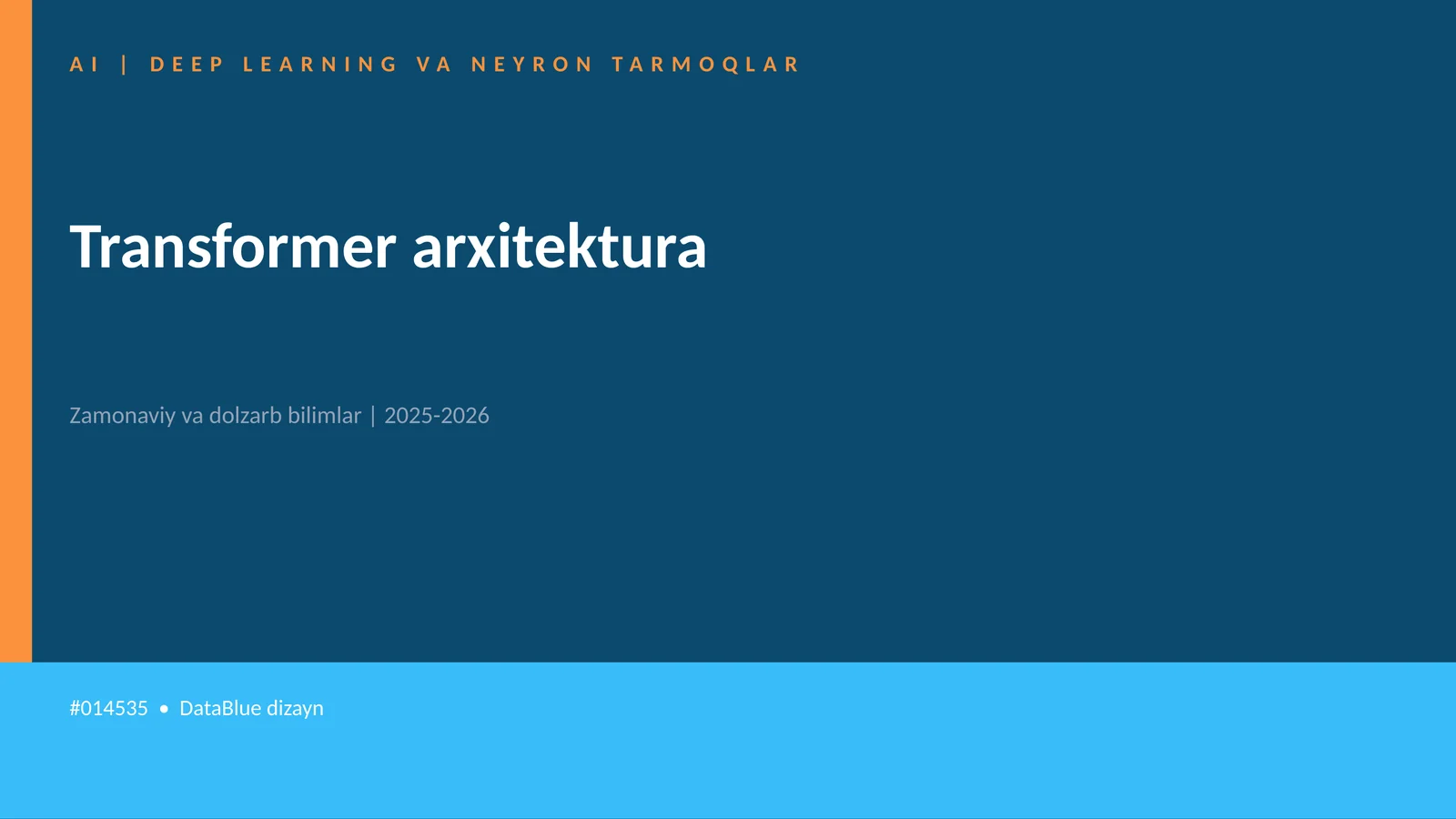 AI | DEEP LEARNING VA NEYRON TARMOQLAR