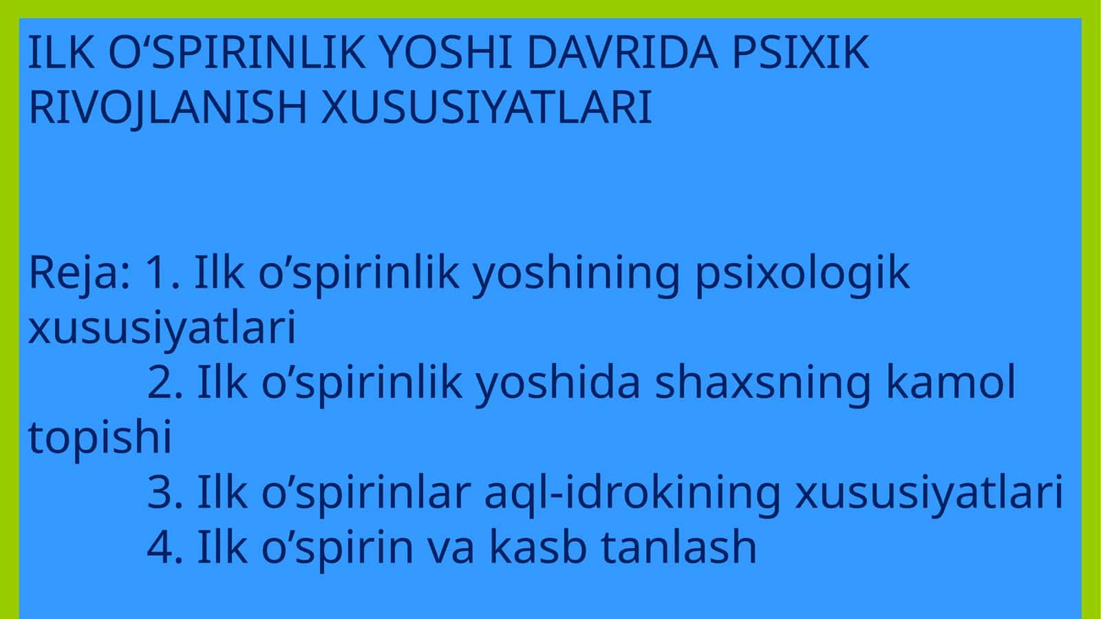 ILK O‘SPIRINLIK YOSHI DAVRIDA PSIXIK RIVOJLANISH XUSUSIYATLARI