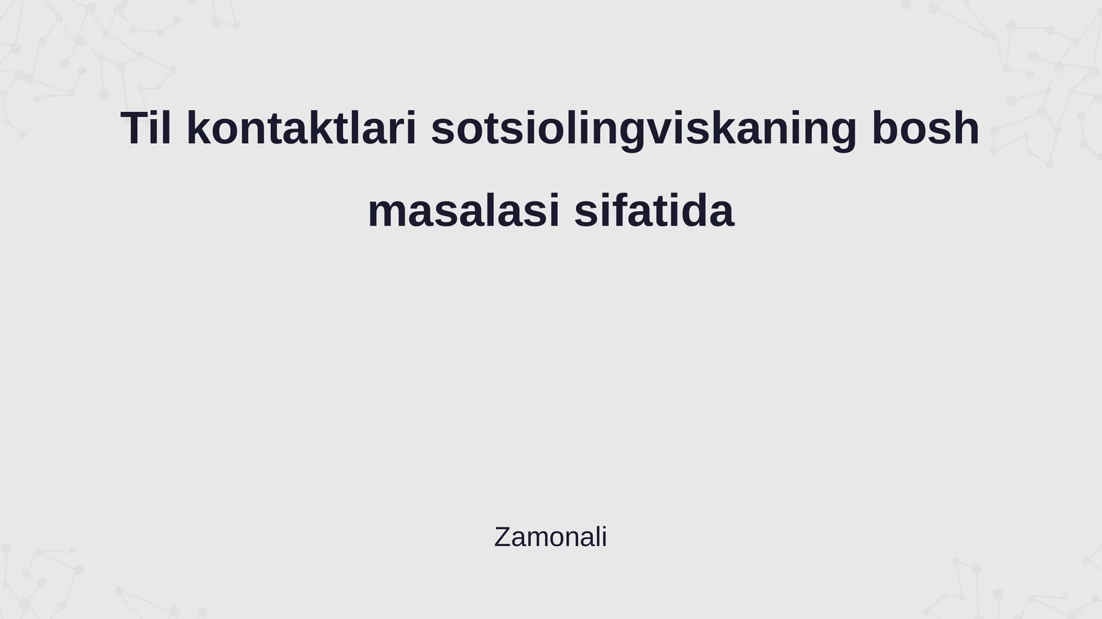 Til kontaktlari sotsiolingviskaning bosh masalasi sifatida