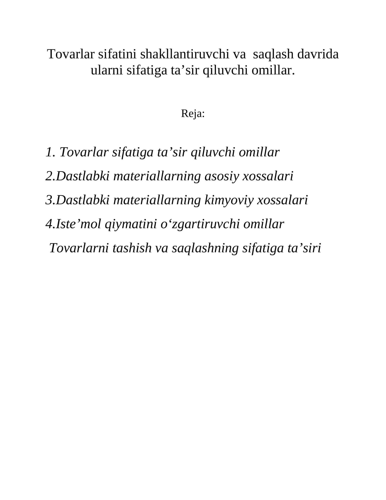 Tovarlar sifatiga ta’sir qiluvchi omillar