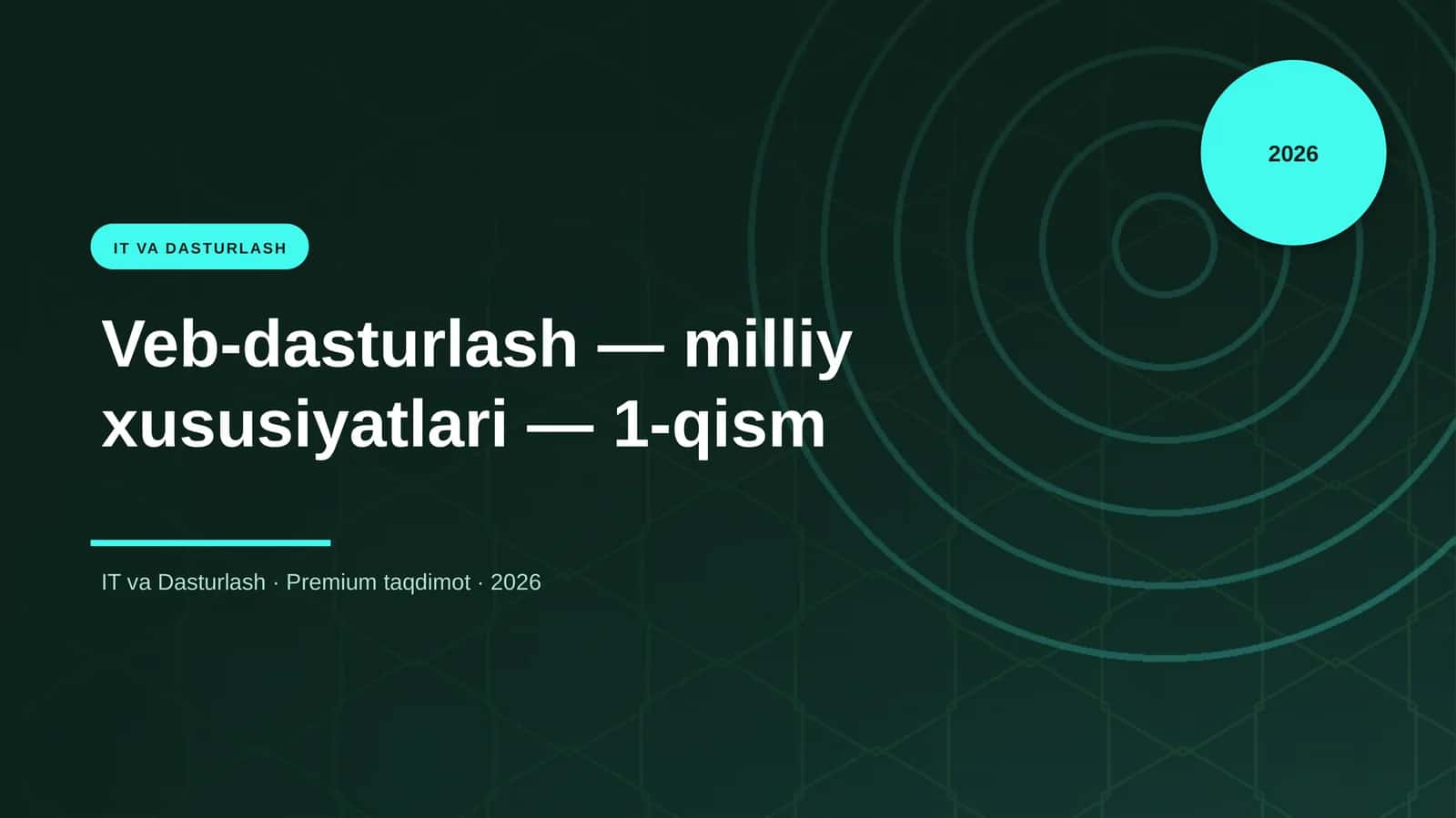 Veb-dasturlash — milliy xususiyatlari — 1-qism