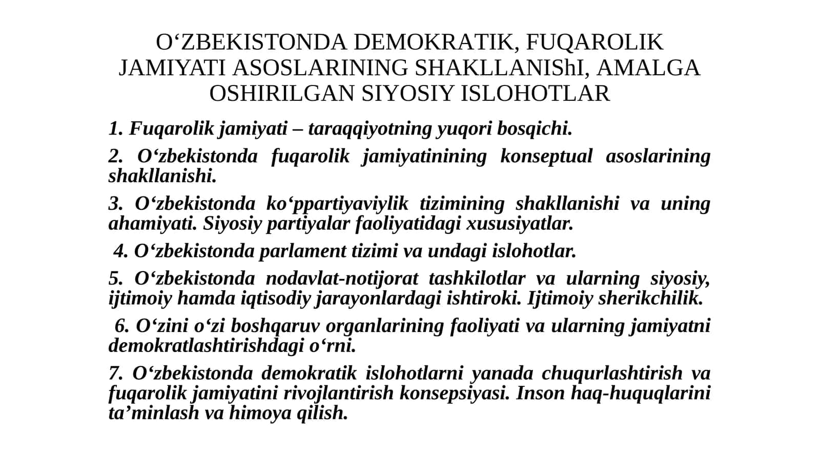 O‘ZBEKISTONDАDEMOKRАTIK, FUQАROLIK JАMIYATIАSOSLАRINING SHАKLLАNIShI,АMАLGАOSHIRILGАN SIYOSIY ISLOHOTLАR