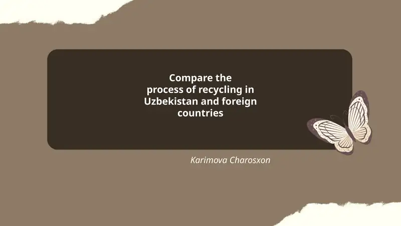 Comparative Study on Recycling in Uzbekistan and Foreign Countries