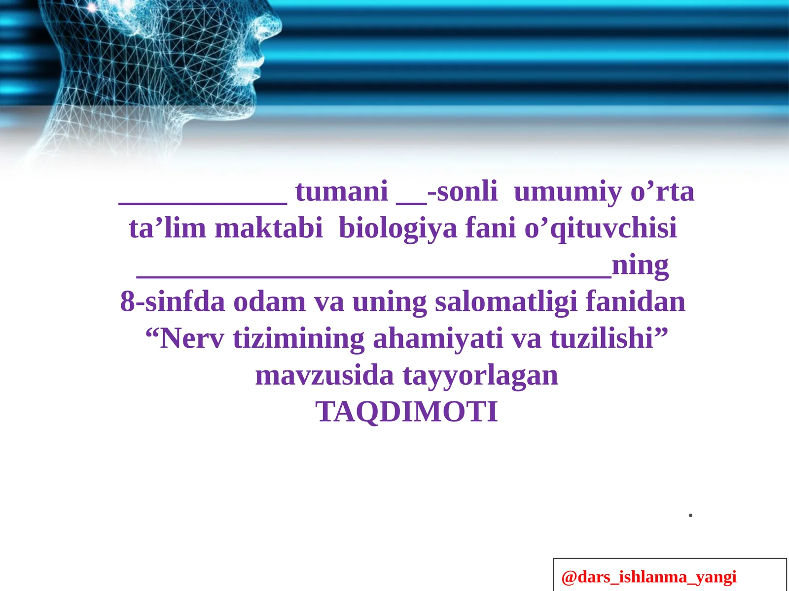 Nerv sistemasining ahamiyati va tuzilishi