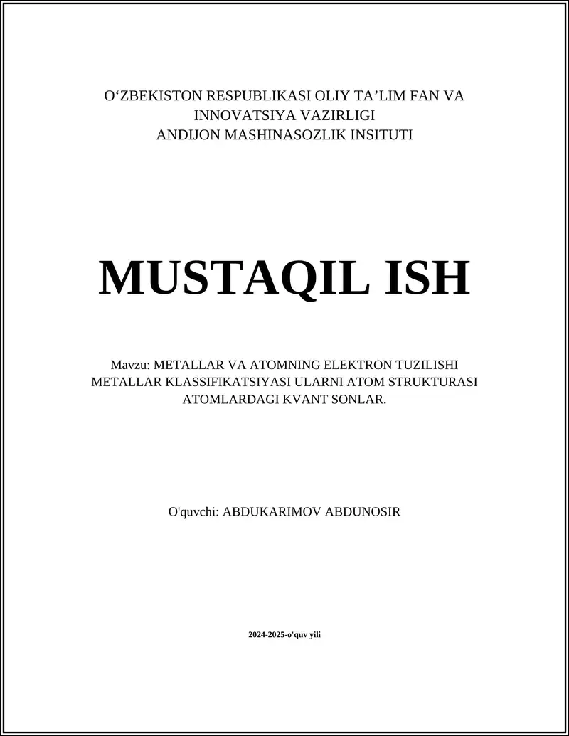 METALLAR VA ATOMNING ELEKTRON TUZILISHI METALLAR KLASSIFIKATSIYASI ULARNI ATOM STRUKTURASI ATOMLARDAGI KVANT SONLAR.