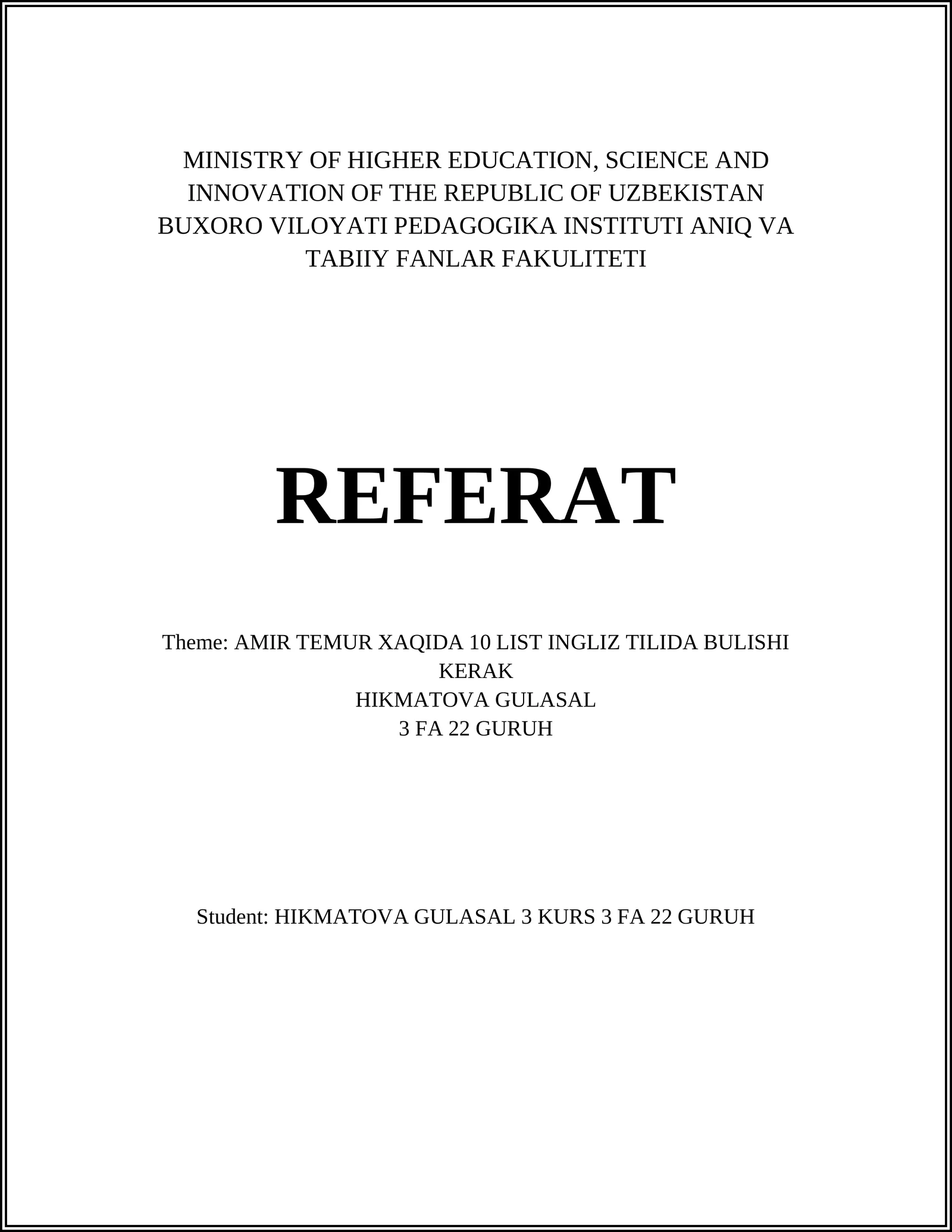 AMIR TEMUR XAQIDA 10 LIST INGLIZ TILIDA BULISHI KERAK