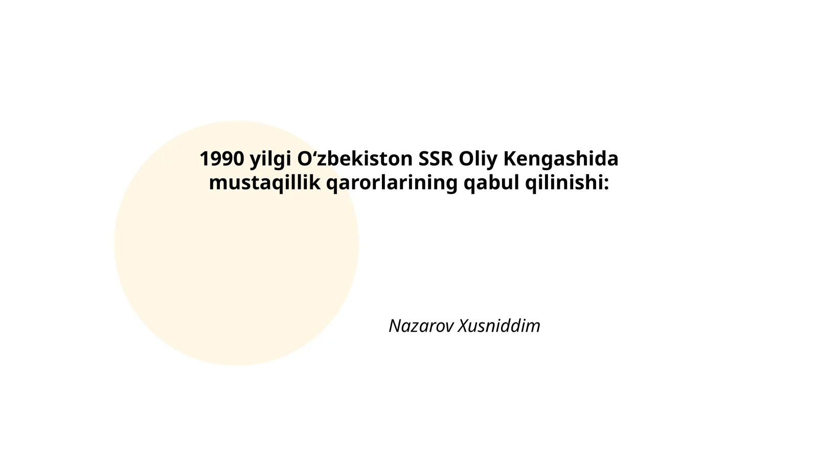 O‘zbekiston SSR Oliy Kengashida mustaqillik qarorlarining qabul qilinishi