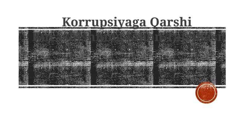 Korrupsiyaga Qarshi Kurashishning Jahon Tajribasi