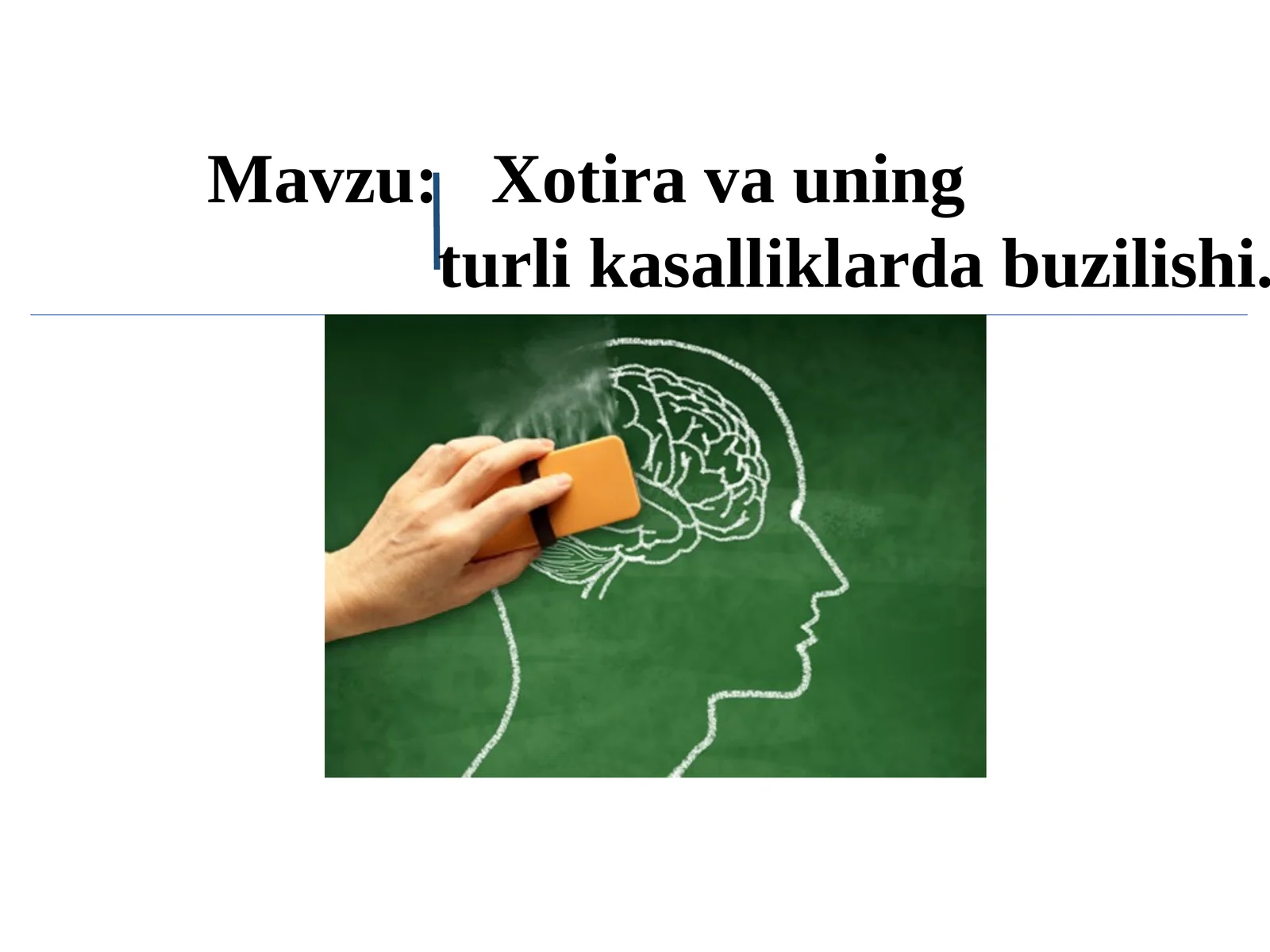 Xotira va uning turli kasalliklarda buzilishi.