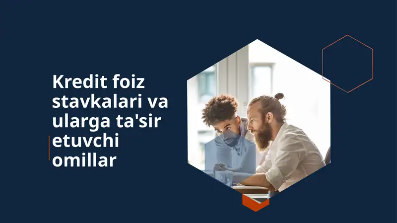 Kredit foiz stavkalari va ulargata'siretuvchi omillar