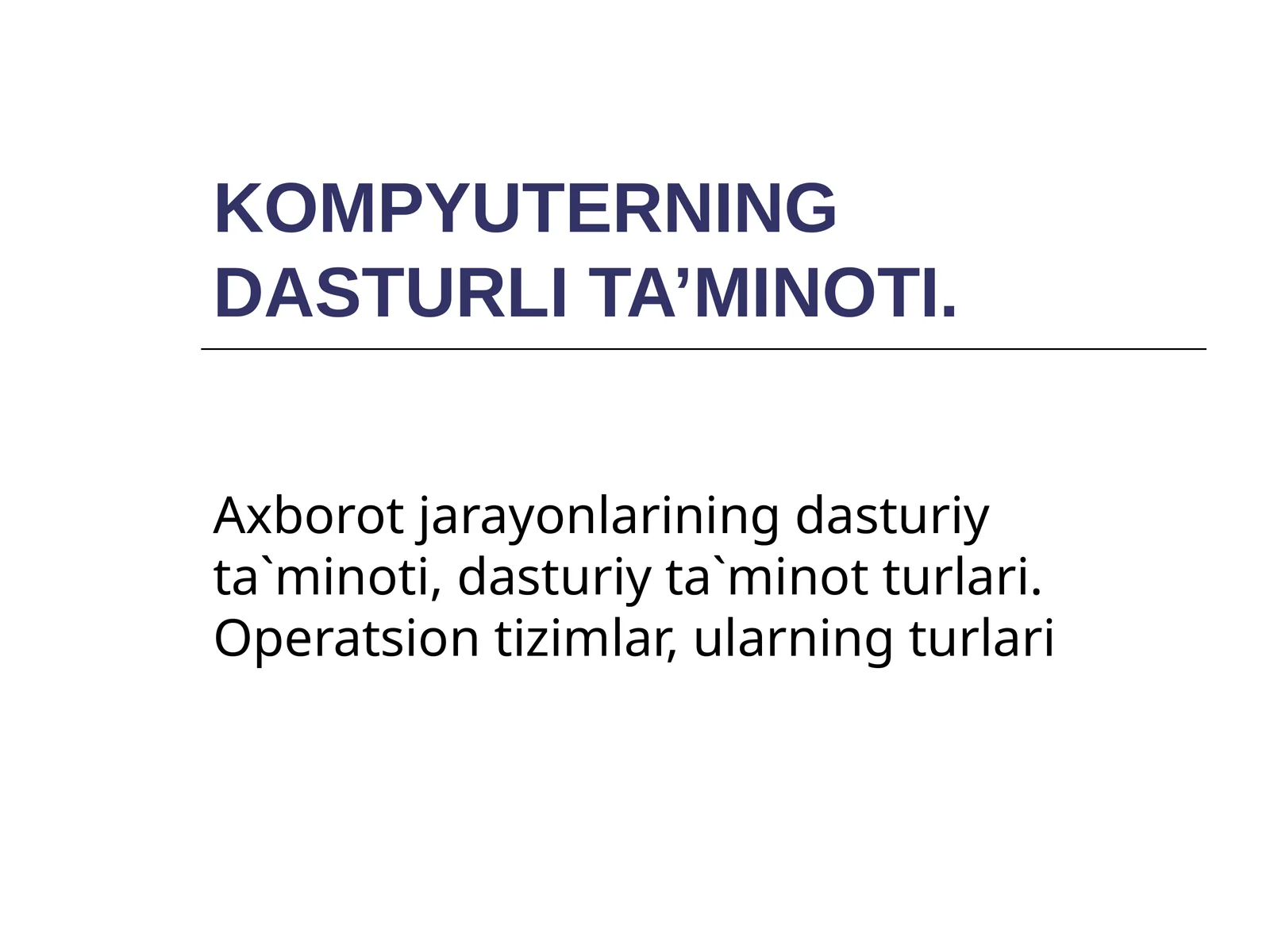 KОMPYUTЕRNING DASTURLI TA’MINОTI