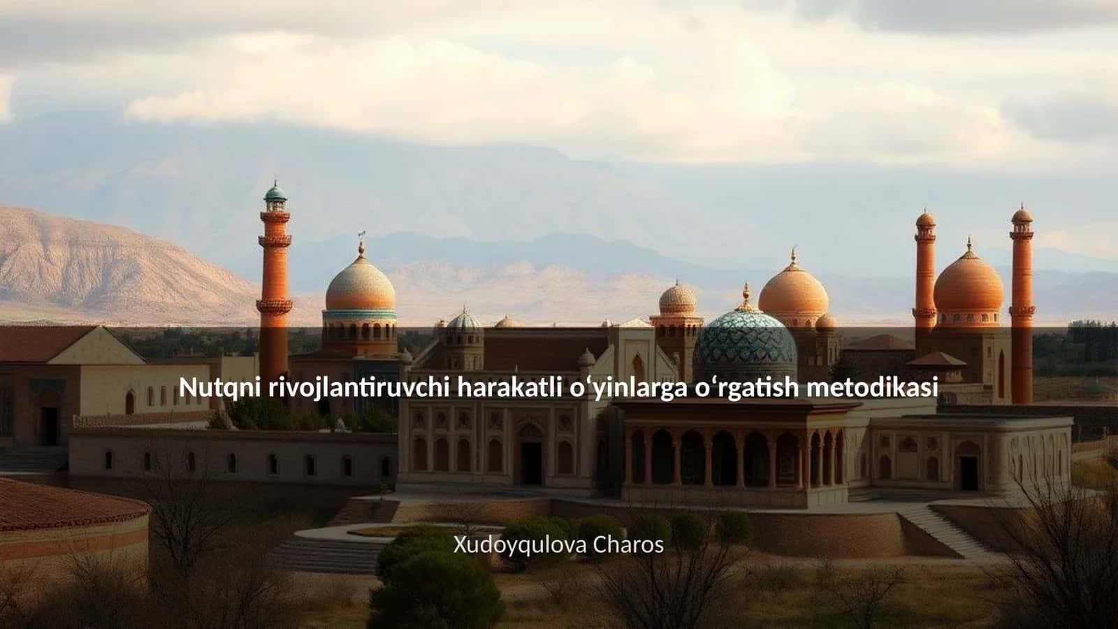 Nutqni rivojlantiruvchi harakatli oʻyinlarga oʻrgatish metodikasi