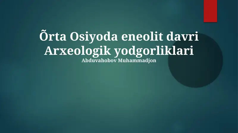 Õrta Osiyoda eneolit davri Arxeologik yodgorliklari