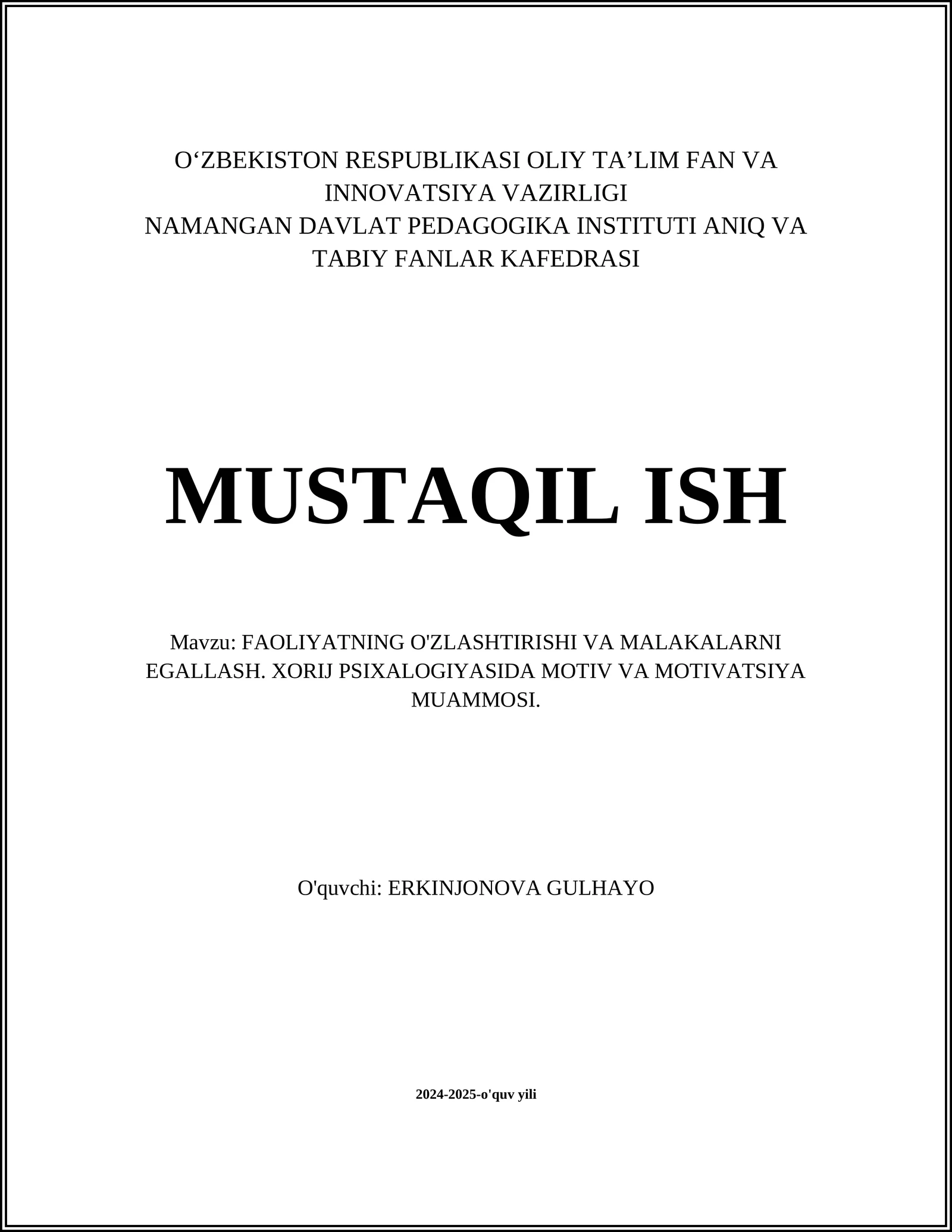 FAOLIYATNING O'ZLASHTIRISHI VA MALAKALARNI EGALLASH. XORIJ PSIXALOGIYASIDA MOTIV VA MOTIVATSIYA MUAMMOSI