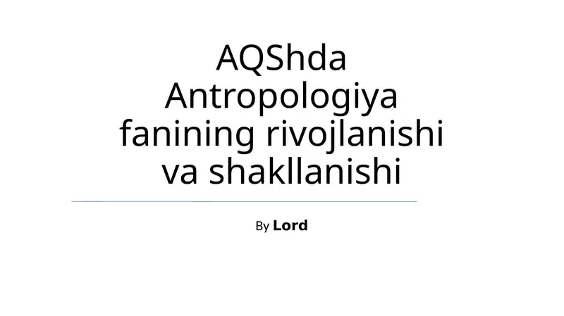 AQShda Antropologiya fanining rivojlanishi va shakllanishi