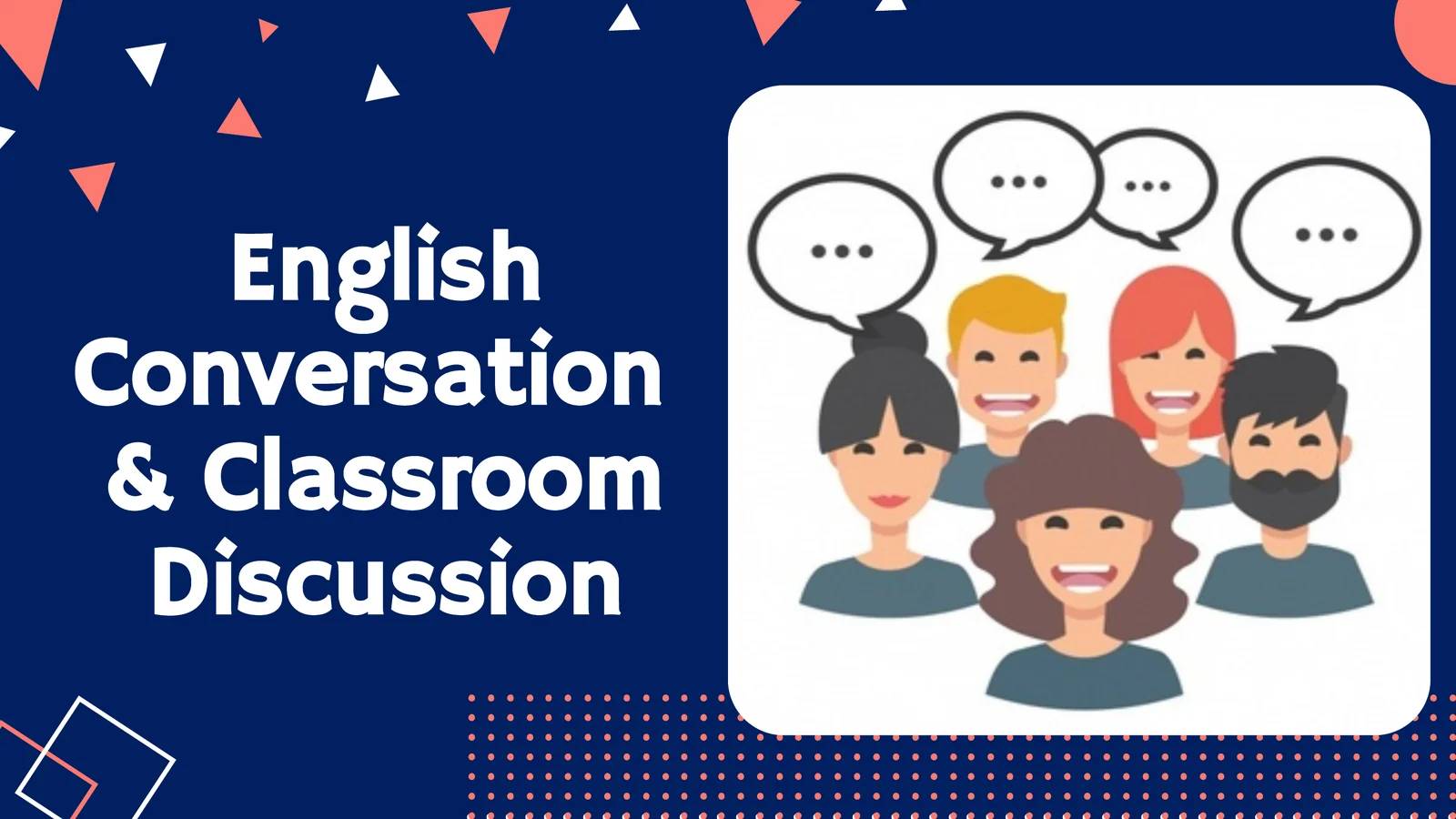 English Conversation& Classroom Discussion