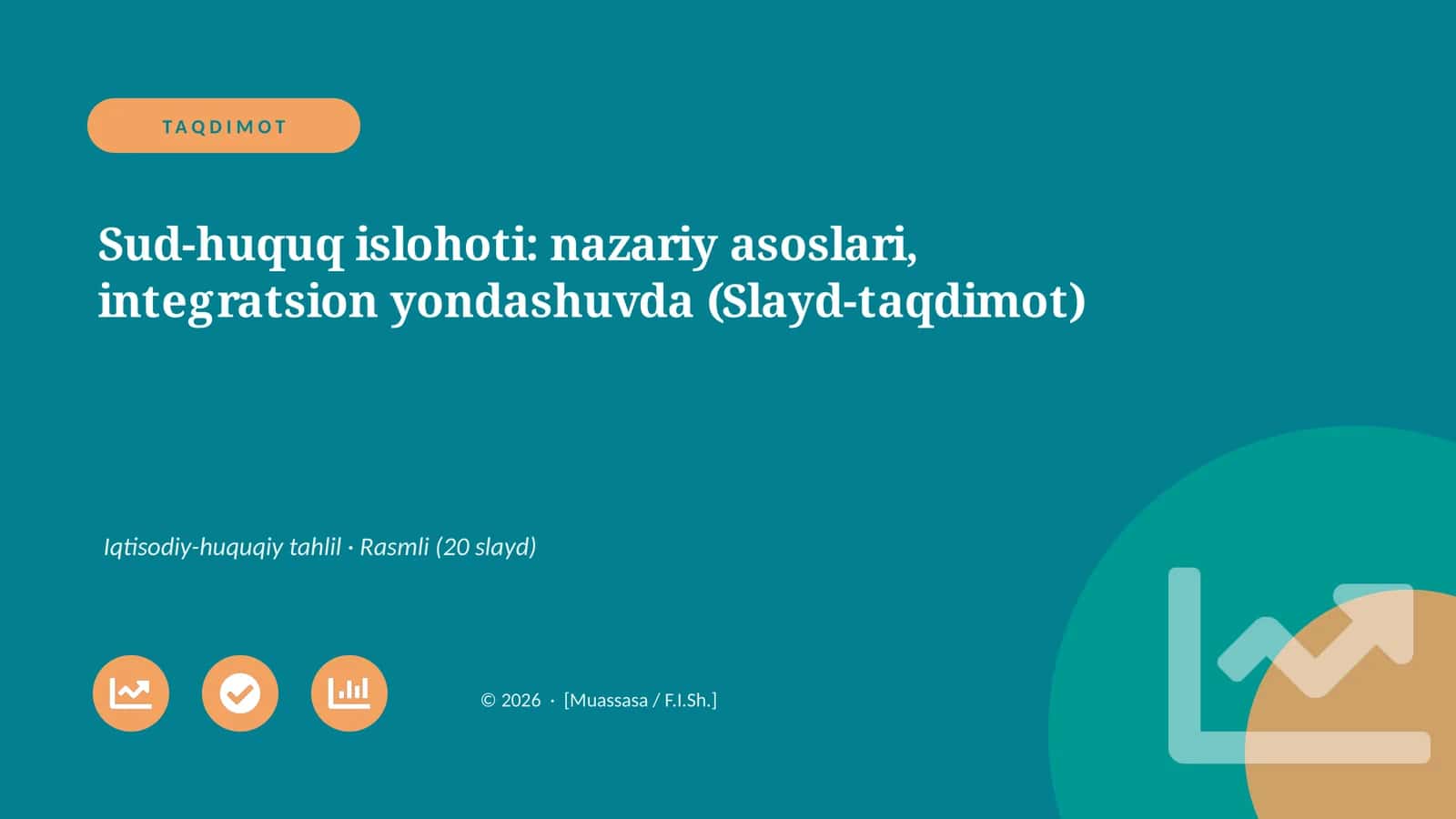 Sud-huquq islohoti: nazariy asoslari, integratsion yondashuvda (Slayd-taqdimot)