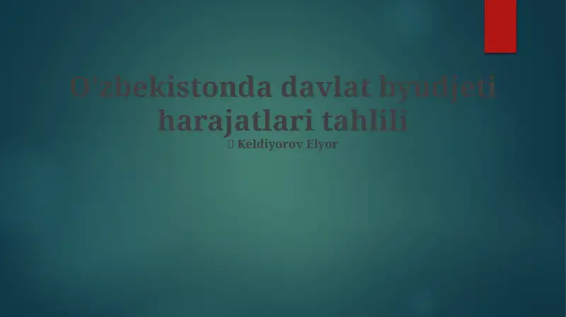 O’zbekistonda davlat byudjeti harajatlari tahlili