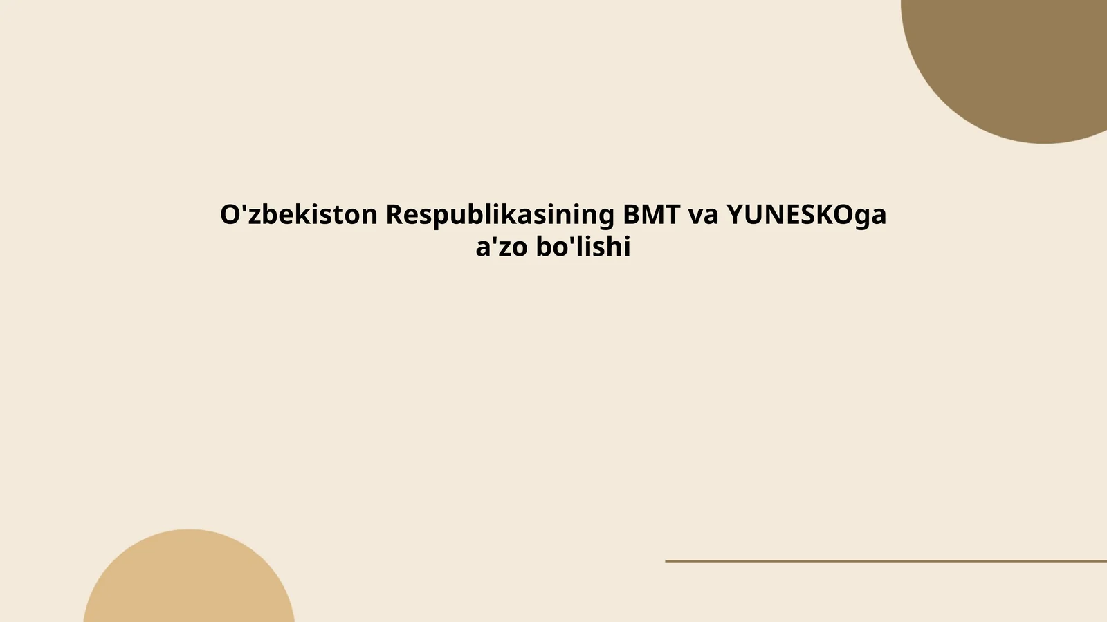 O'zbekiston Respublikasining BMT va YUNESKOga a'zo bo'lishi