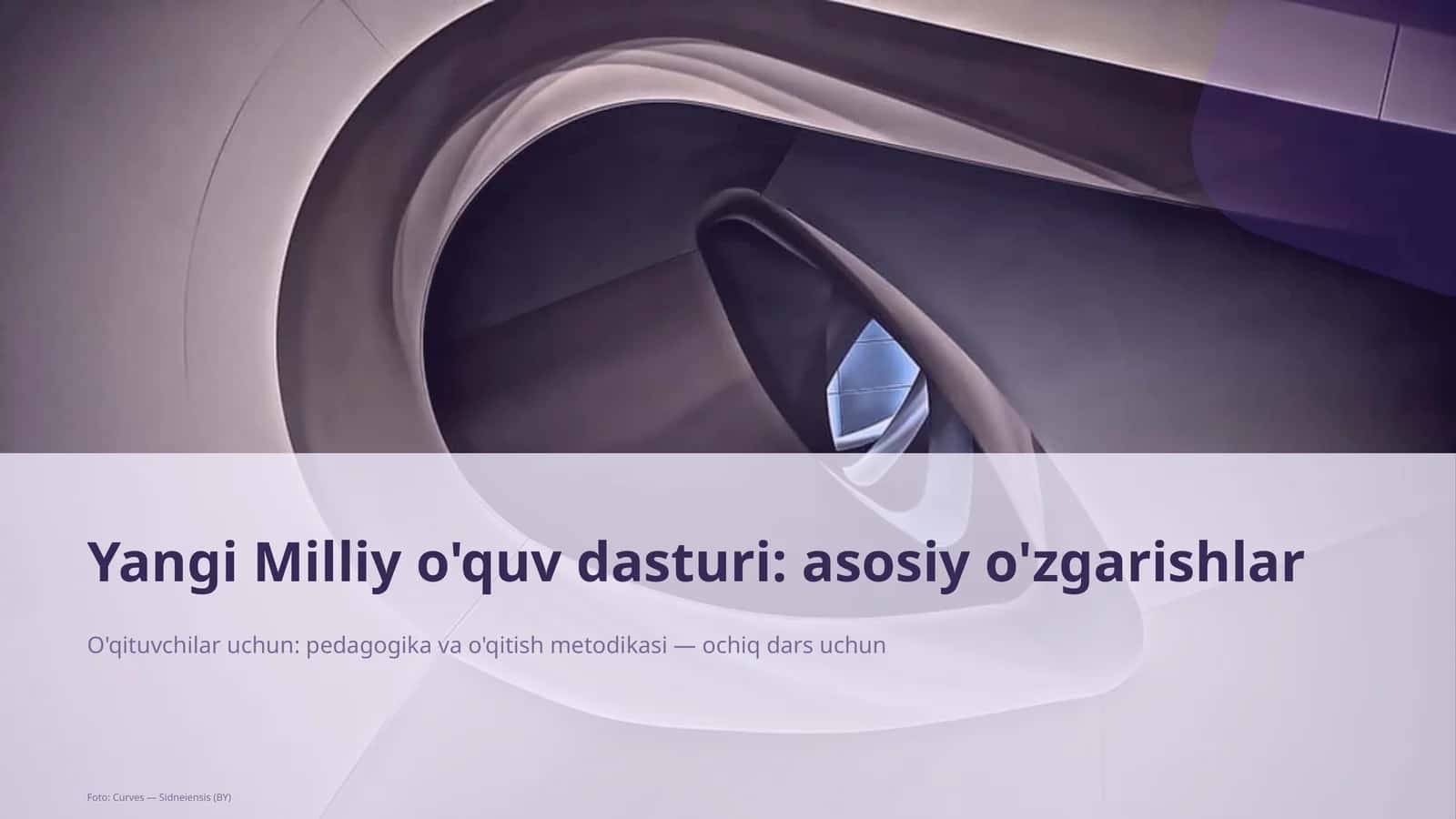 Yangi Milliy o'quv dasturi: asosiy o'zgarishlar