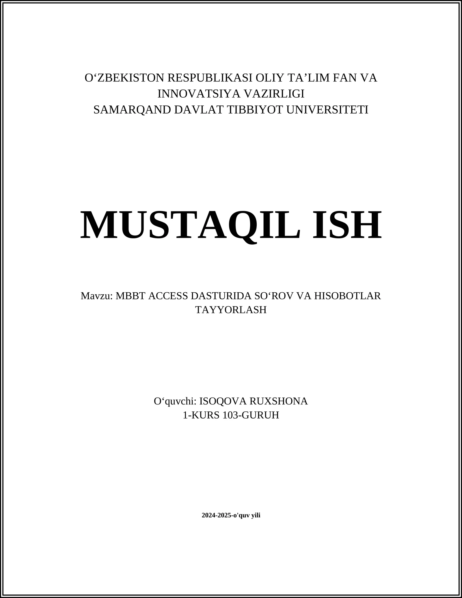 MBBT ACCESS DASTURIDA SO‘ROV VA HISOBOTLAR TAYYORLASH