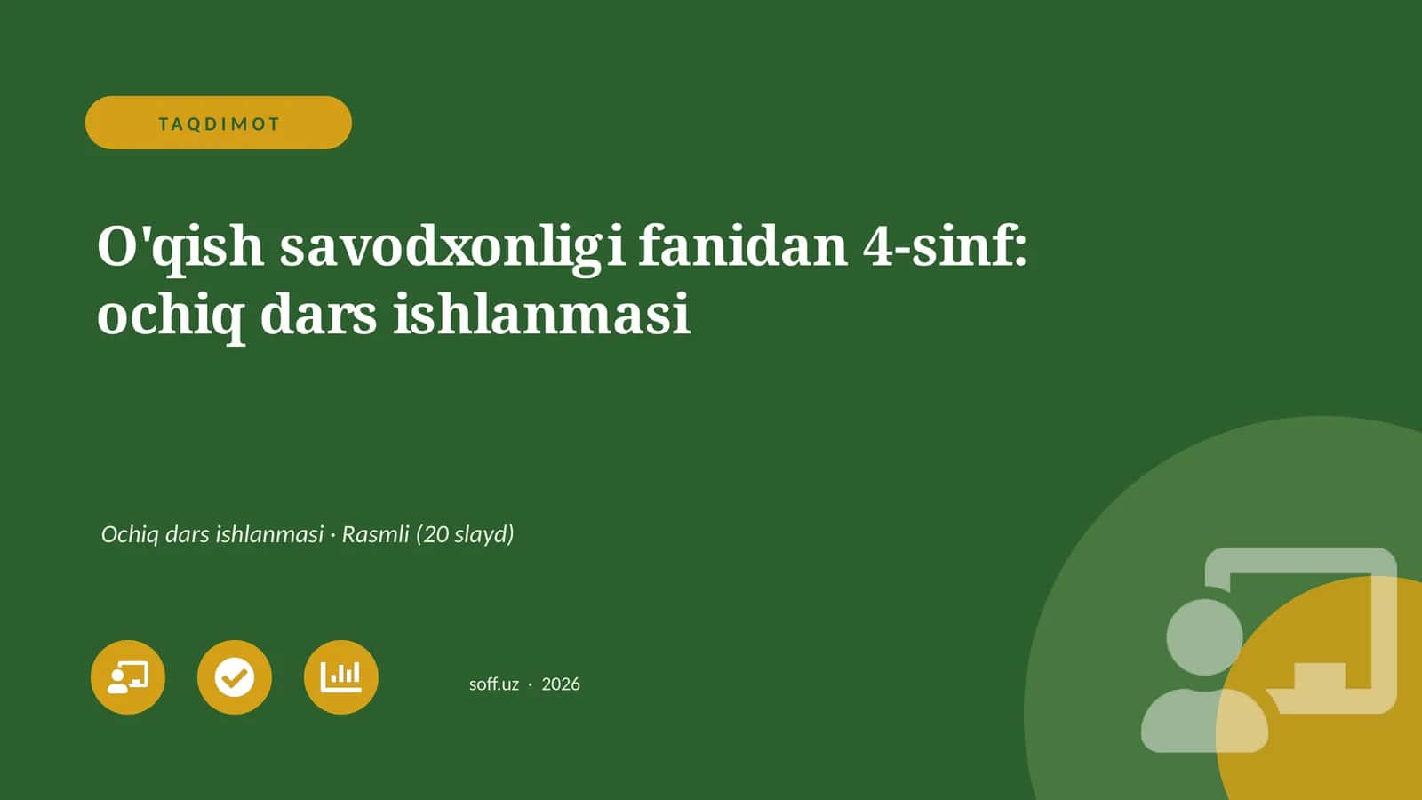 O'qish savodxonligi fanidan 4-sinf: ochiq dars ishlanmasi