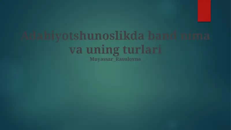 Adabiyotshunoslikda band nima va uning turlari