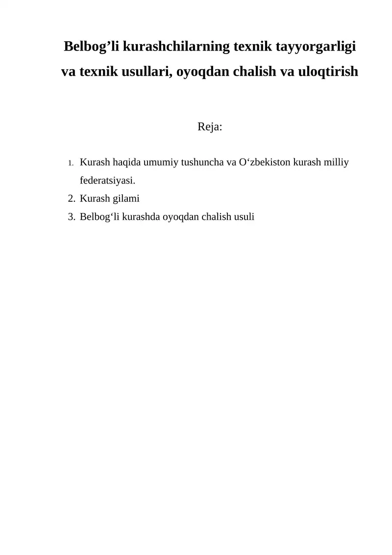 Belbog’li kurashchilarning texnik tayyorgarligi va texnik usullari, oyoqdan chalish va uloqtirish
