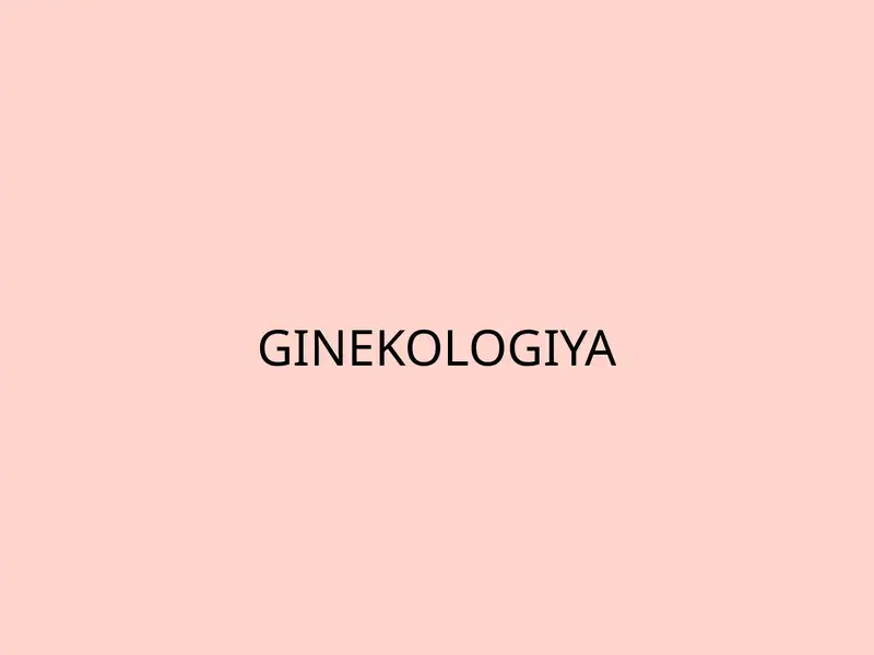 GINEKOLOGIYA
