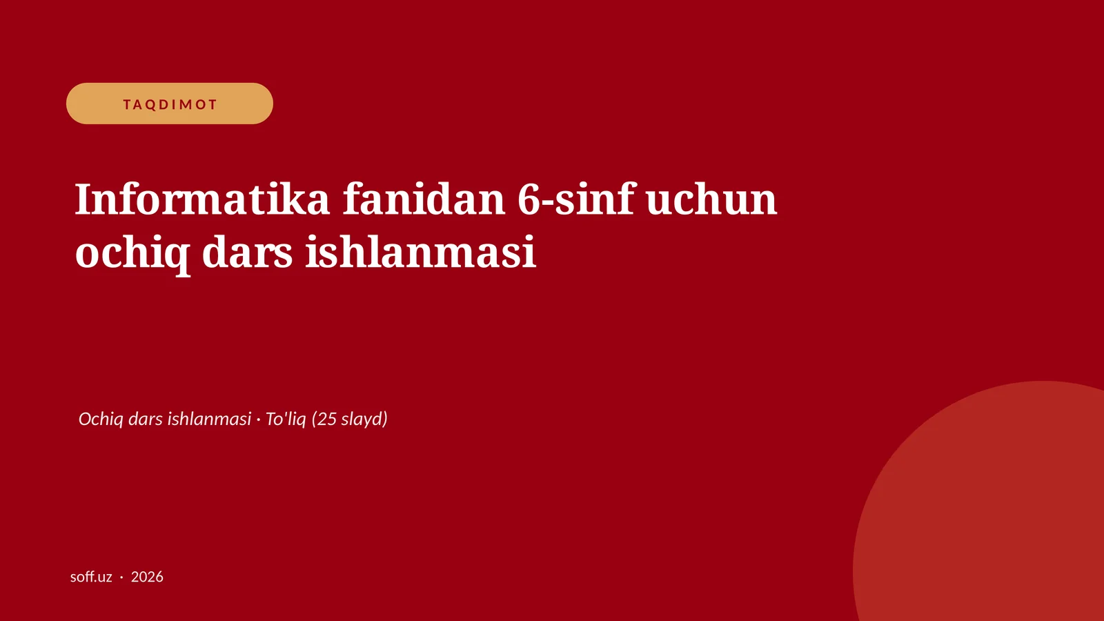 Informatika fanidan 6-sinf uchun ochiq dars ishlanmasi