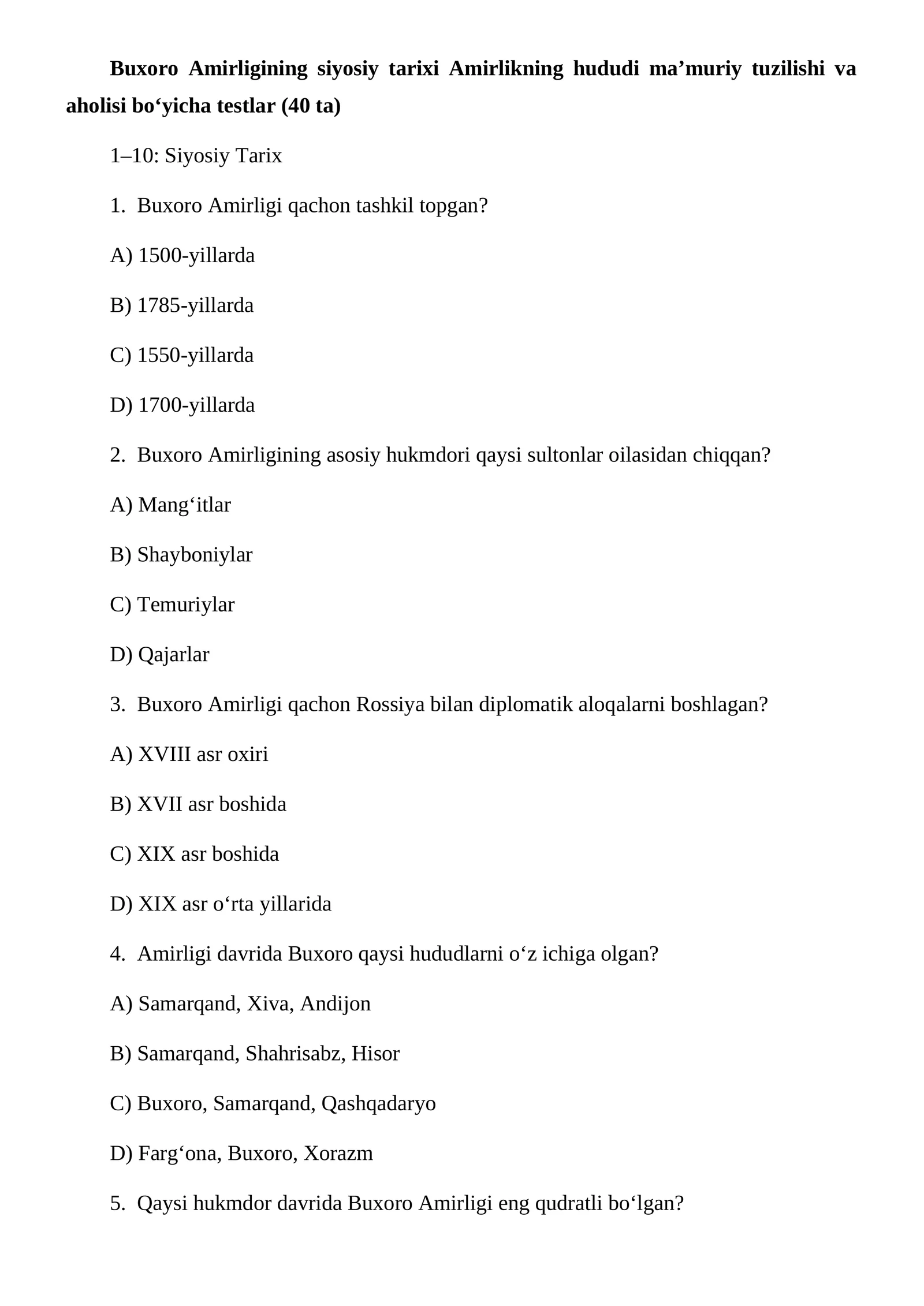Buxoro Amirligining siyosiy tarixi Amirlikning hududi maʼmuriy tuzilishi va aholisi boʻyicha testlar (40 ta)