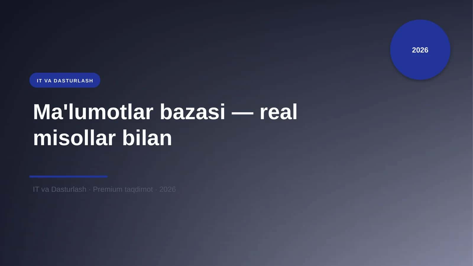 Ma'lumotlar bazasi — real misollar bilan