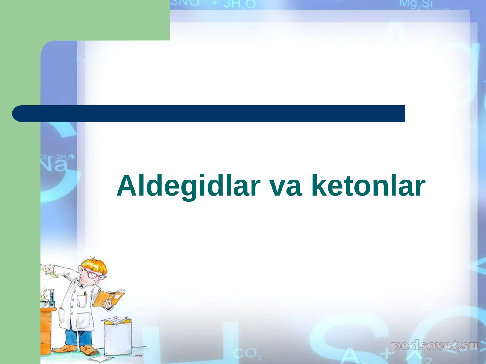 Aldegidlar va ketonlar