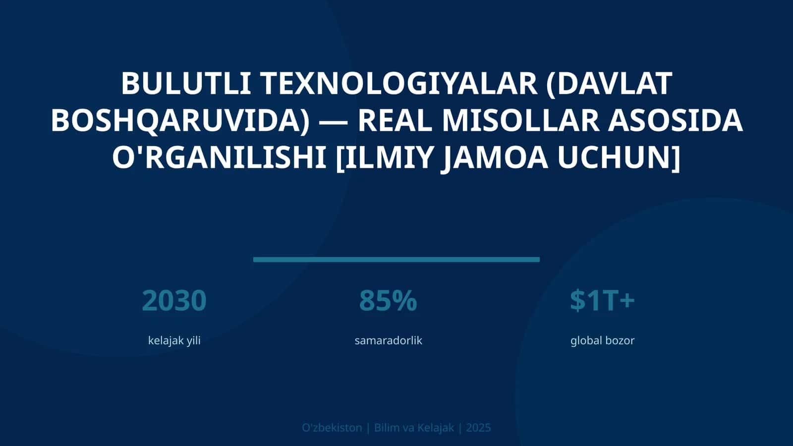 Bulutli texnologiyalar (davlat boshqaruvida) — real misollar asosida o'rganilishi [ilmiy jamoa uchun]