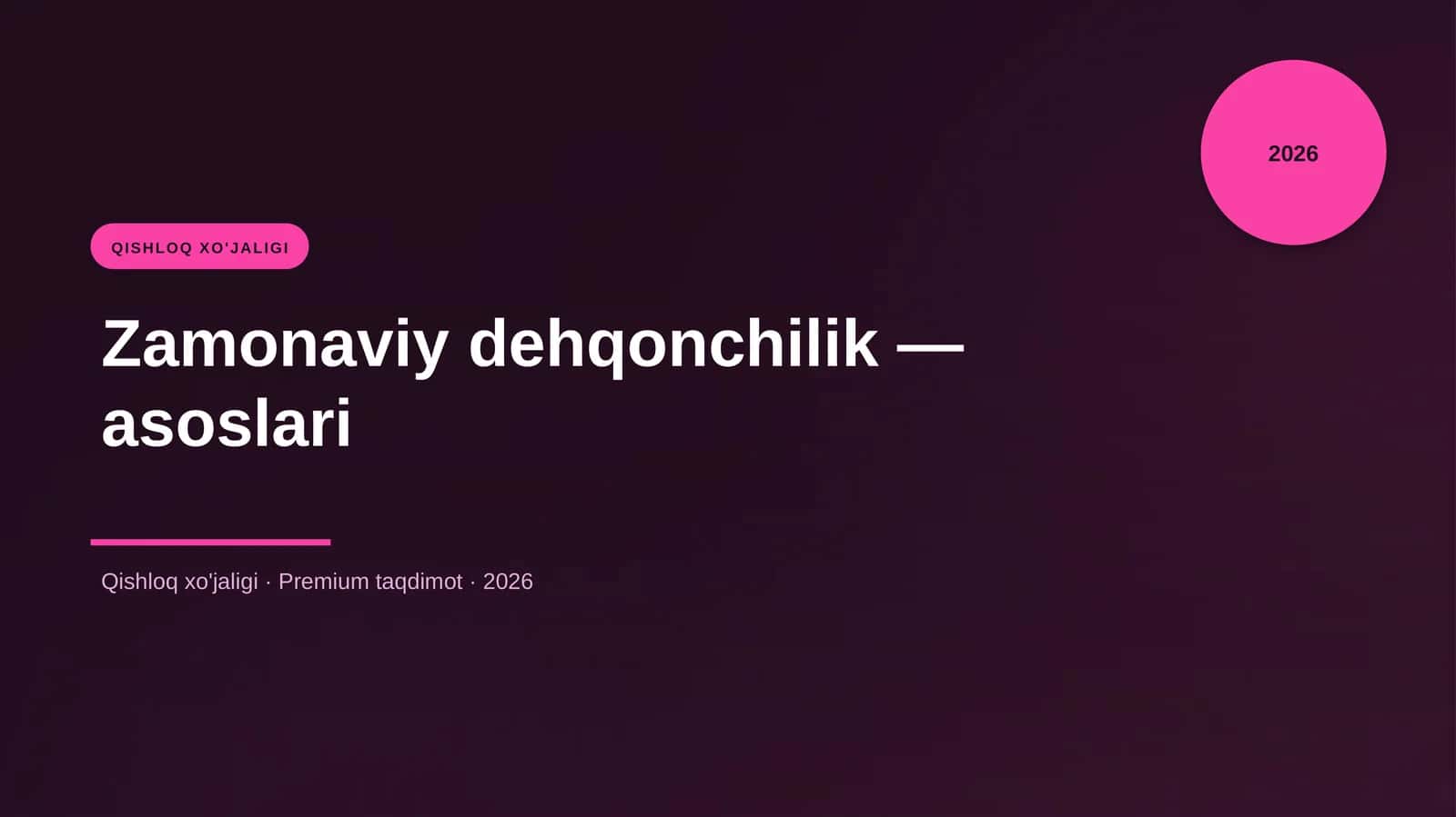 Zamonaviy dehqonchilik — asoslari
