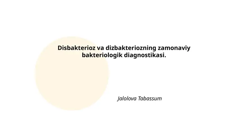 Disbakterioz va dizbakteriozning zamonaviy bakteriologik diagnostikasi