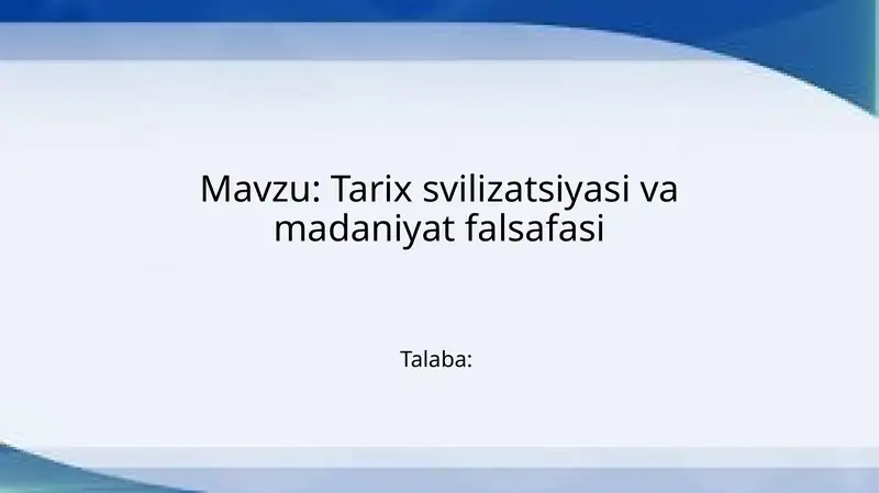 Tarix sivilizatsiyasi va madaniyat falsafasi