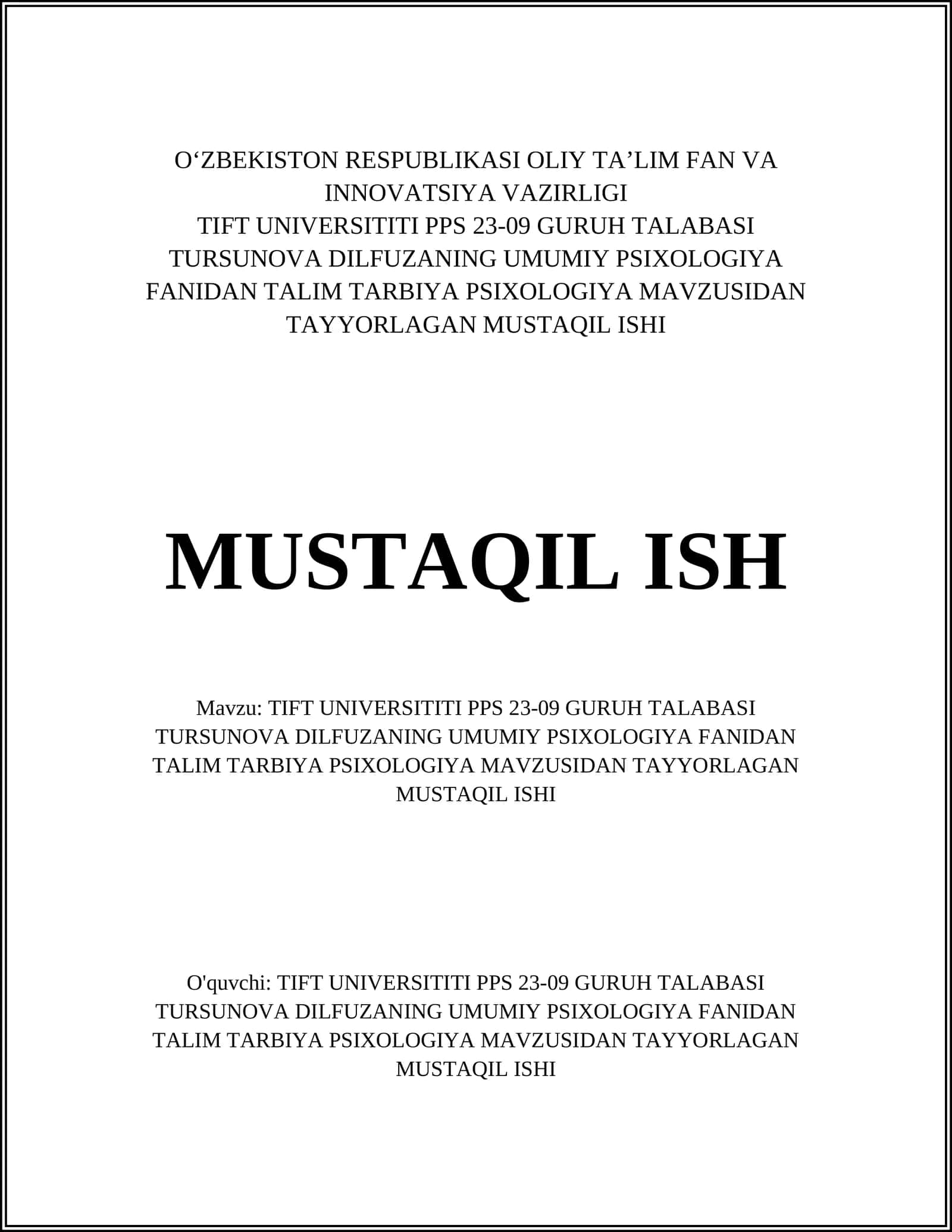 TIFT UNIVERSITITI PPS 23-09 GURUH TALABASI TURSUNOVA DILFUZANING UMUMIY PSIXOLOGIYA FANIDAN TALIM TARBIYA PSIXOLOGIYA MAVZUSIDAN TAYYORLAGAN MUSTAQIL ISHI