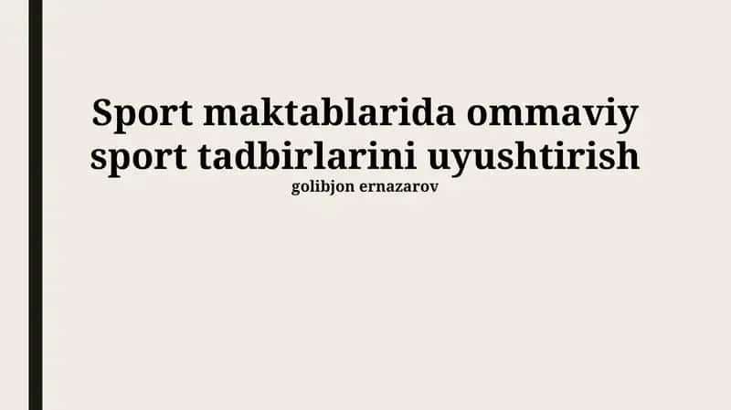 Sport maktablarida ommaviy sport tadbirlarini uyushtirish