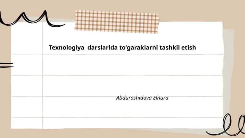 Texnologiya darslarida toʼgaraklarni tashkil etish